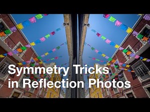 Simple Tricks For Perfect Symmetry In Reflection Photos