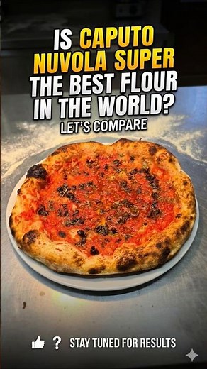 IS CAPUTO NUVOLA SUPER THE BEST FLOUR IN THE WORLD?