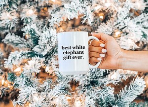 White Elephant Mug, Funny White Elephant Coffee Mug, Best White Elephant Gift, White Elephant Gifts, Funny Christmas Gift, Secret Santa Gift - Etsy