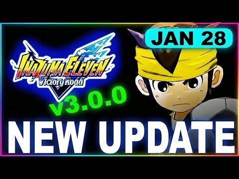 Inazuma Eleven Victory Road Update 3.0.0 Patch - Ares Route, Fabled Rarity & Overburst Breakdown