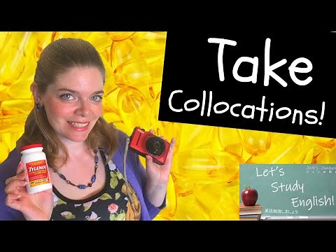 20 Take Collocations for English Fluency! The Most Common English Expressions with TAKE!