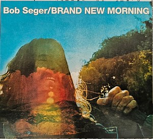 Bob Seger - Brand New Morning