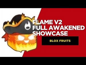 FLAME V2 FULL AWAKENED!🔥 MAX DAMAGE Showcase – Blox Fruits