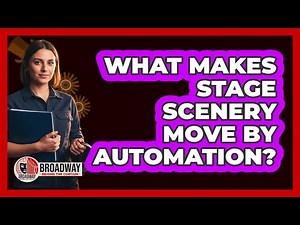 What Makes Stage Scenery Move By Automation?
