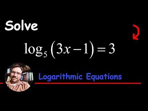 How to Solve a Logarithmic Equation using Definition of the Log