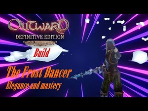 Outward Definitive Edition Build : Frost Dancer