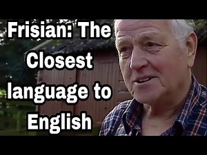 Frisian: The Closest Germanic Language to English