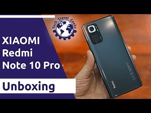 XIAOMI Redmi Note 10 Pro - Unboxing