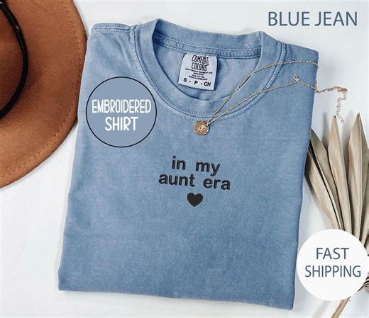 In My Aunt Era Shirt Embroidered, Comfort Colors New Aunt Gift, Auntie Birthday Present - Etsy