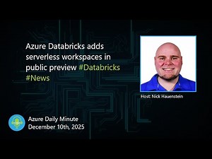 Azure Databricks adds serverless workspaces in public... - Azure Daily Minute Podcast - 10-DEC-2025