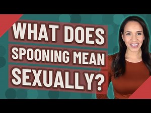 What does spooning mean sexually?