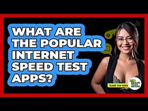 What Are The Popular Internet Speed Test Apps?