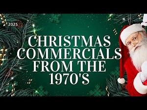 Vintage Christmas commercials from the 1970's