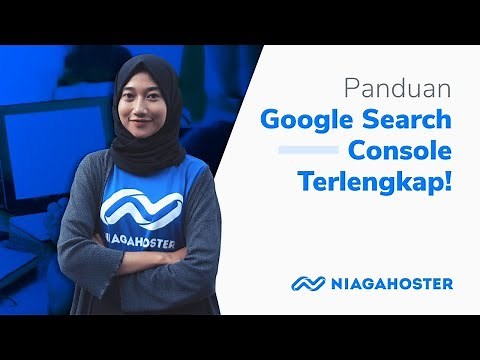 Tutorial Panduan Google Search Console Terlengkap