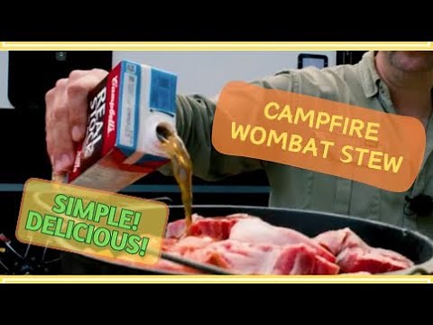 WOMBAT STEW! THE BEST CAMPING DISH YOU WILL EVER MAKE! WORLD FAMOUS!