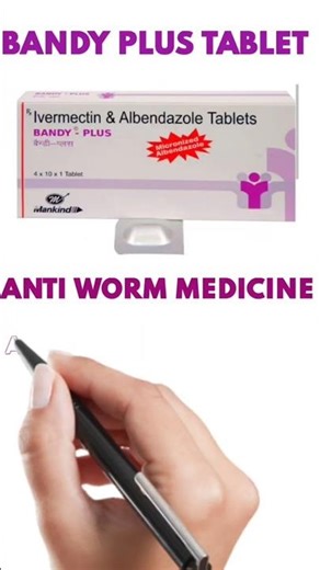 Bandy Plus TABLET | Worm Infection Treatment | FREE MEDICINE INFORMATION