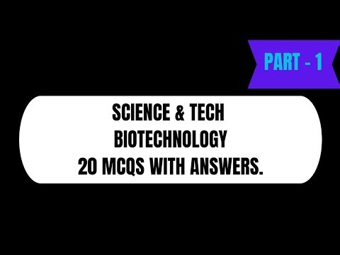 Science & Tech Biotechnology 20 MCQS With Answers