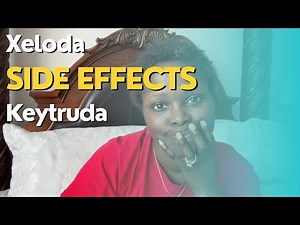 Xeloda - Keytruda - Side Effects - Extremely Dry Skin | Our Journey