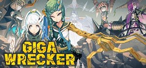 Giga Wrecker (2017) - MobyGames