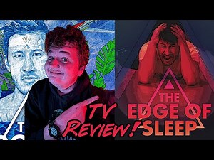 The Edge of Sleep || Season 1 Review