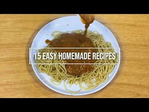 15 Easy Homemade Recipes