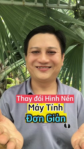Thay Đổi Hình Nền Máy Tính Đơn Giản