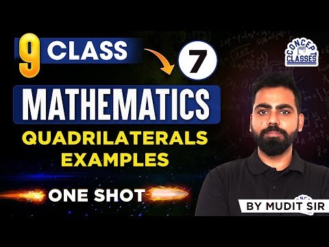 Quadrilaterals Examples Class 9 One Shot | Complete Chapter | CBSE 2025–26 | Mathematics | Mudit Sir