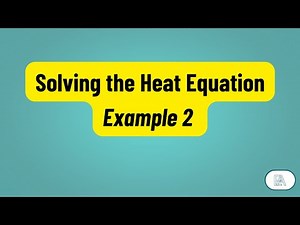Example on Solving the Heat Equation Using the Separation of Variables Method