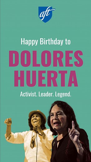AFT has a long history with labor icon Dolores Huerta. She is a pioneering labor leader and civil rights activist who co-founded the United Farm Workers union. ¡Sí se puede! | AFT