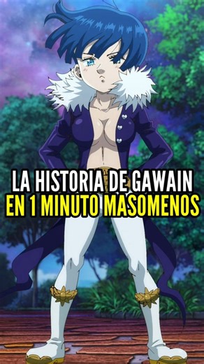 LA HISTORIA DE GAWAIN EN 1 MINUTO MASOMENOS #MokushirokunoYonkishi #los4jinetesdelapocalipsis #los7pecadoscapitales #nanatsunotaizai | El Tio Gaos