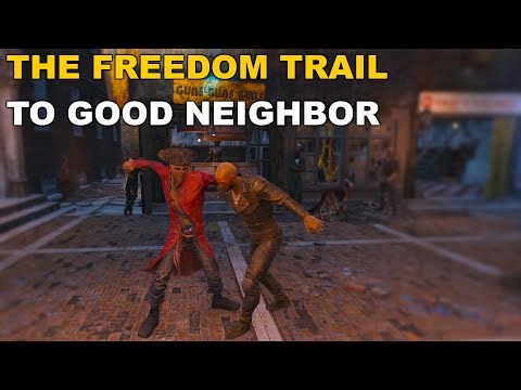 The Freedom trail to Good Neighbor in Fallout 4