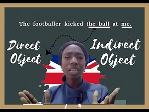 Direct & Indirect Objects Made EASY! | Learn with Simple Examples