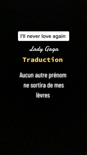 Les paroles de 'I'll Never Love Again' de Lady Gaga