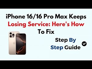 iPhone 16/16 Pro Max Keeps Losing Service: Here's How To Fix