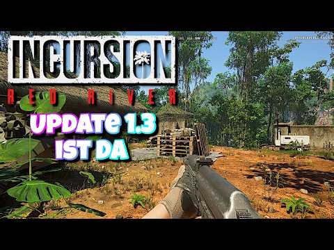 Incursion Red River - Update 1.3 bringt das Spiel weit nach Vorne