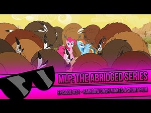 My Little Pony: The Abridged Series Episode #21 - Rainbow Dash Makes a Short Film