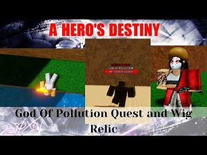 God Of Pollution Quest and Wig Relic | Roblox A Hero's Destiny
