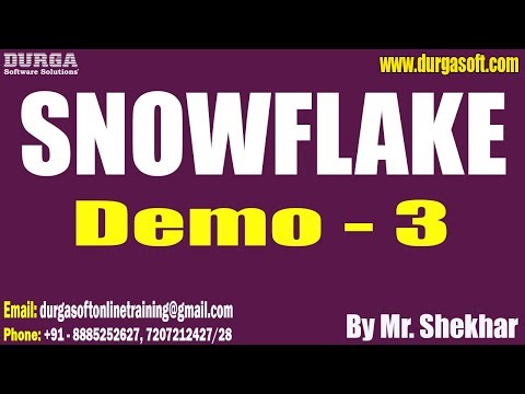 SNOWFLAKE tutorials || Demo - 3 || by Mr. Shekhar On 19-12-2024 @7AM IST