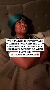 I've realized I'm at that age where I now need one of those old fashioned candy necklaces that we used to wear but with tums and ibuprofen! 🥹🤷🏽‍♀️ #over40women #over40 #nostalgia #tgif #insomnia | Miss Tiffany Tynes