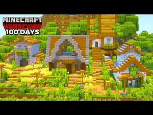 I Survived 100 Days Building A Cozy Base in Hardcore Minecraft