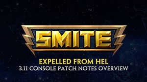 3.11 is hitting Console tomorrow! Check out the full Patch Notes here: http://hrz.io/296uWwv | Smite