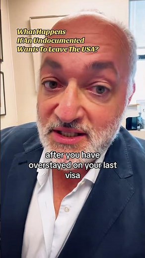 What Happens If You Overstay Your Visa and Leave the U.S.? Brad Bernstein explains the consequences