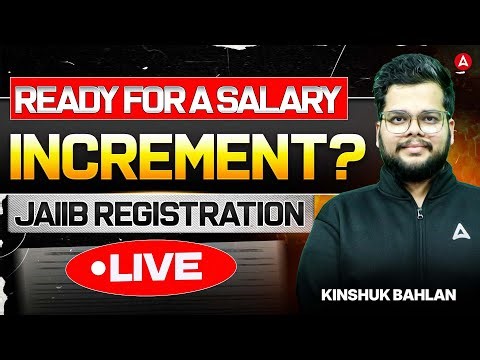 Ready for a Salary Increment? | JAIIB Registration LIVE 🚨