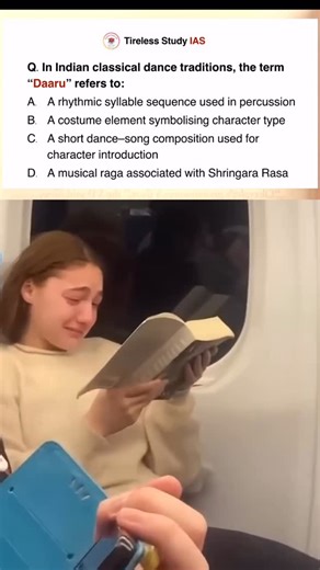 UPSC CSE🎓 on Instagram: "Q. In Indian classical dance traditions (Kuchipudi), the term “Daaru” refers to: A rhythmic syllable sequence used in percussion A costume element symbolising character type A short dance–song composition used for character introduction A musical raga associated with Shringara Rasa"