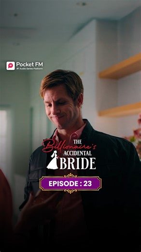 The Billionaire's Accidental Bride | Ep.23 | Full Series | Pocket FM Download Pocket FM App to Listen Full Series: https://click.pocketfm.in/2IE7/knarvuv3 📲Stay updated and never miss a story!🚀 Episode 1 is live – Watch now!:- https://www.facebook.com/share/r/16jRfJZ6kz/ #pocketfm #pocketfmdrama #audioseries #love #bride #marriage #betrayal #heartbroken #usa #northamerica #australia #Divorce #hollywood #movies #love #romance #canada #mystery #fiction #UnexpectedEncounters #foryou #foryoupageシ 