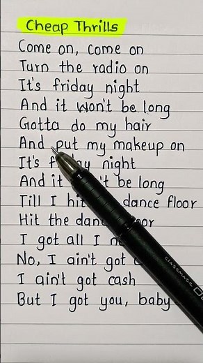 Cheap Thrills song lyrics - come on, come on turn the radio 📻 on #cheapthrills #handwriting #song