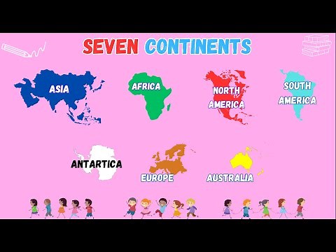Continents of the World | what are the SEVEN CONTINENTS I video for Kids, Children