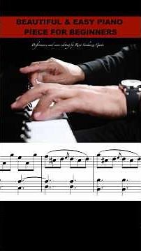 BEAUTIFUL & EASY PIANO PIECE FOR BEGINNERS
