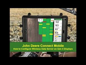 How to Configure Connect Mobile Wireless Data Server | John Deere Generation 4 Display
