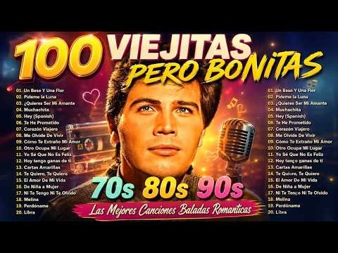 Viejitas Pero Bonitas Romanticas En Español - Baladas Romanticas 80 90 - Musica Romantica en Español